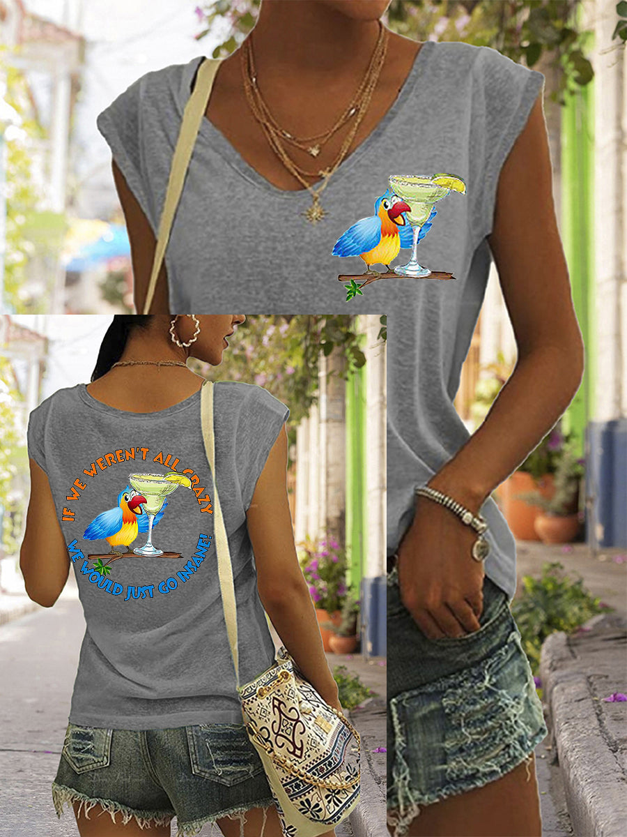 De las mujeres si no fuéramos todos locos iríamos locos Parrot Print Casual V-Neck Tee