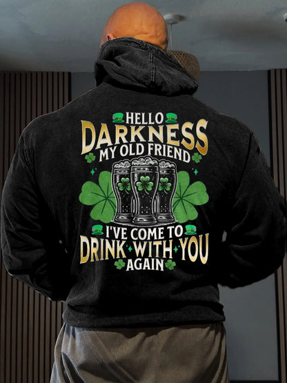 Hombres divertido Día de San Patricio Hola oscuridad mi viejo amigo he venido a beber con usted otra vez cerveza Cheer trébol impresión casual Sudadera con capucha