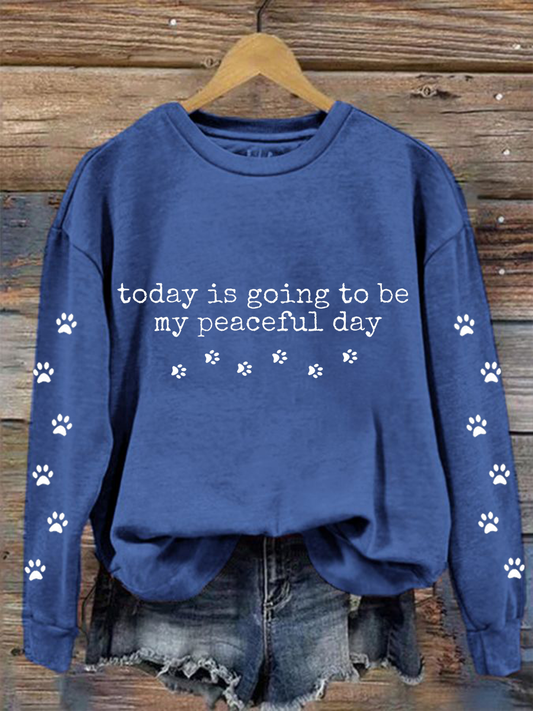 Sudadera de mujer Walk For Peace Today Is To Be My Peaceful Day