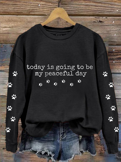 Sudadera de mujer Walk For Peace Today Is To Be My Peaceful Day