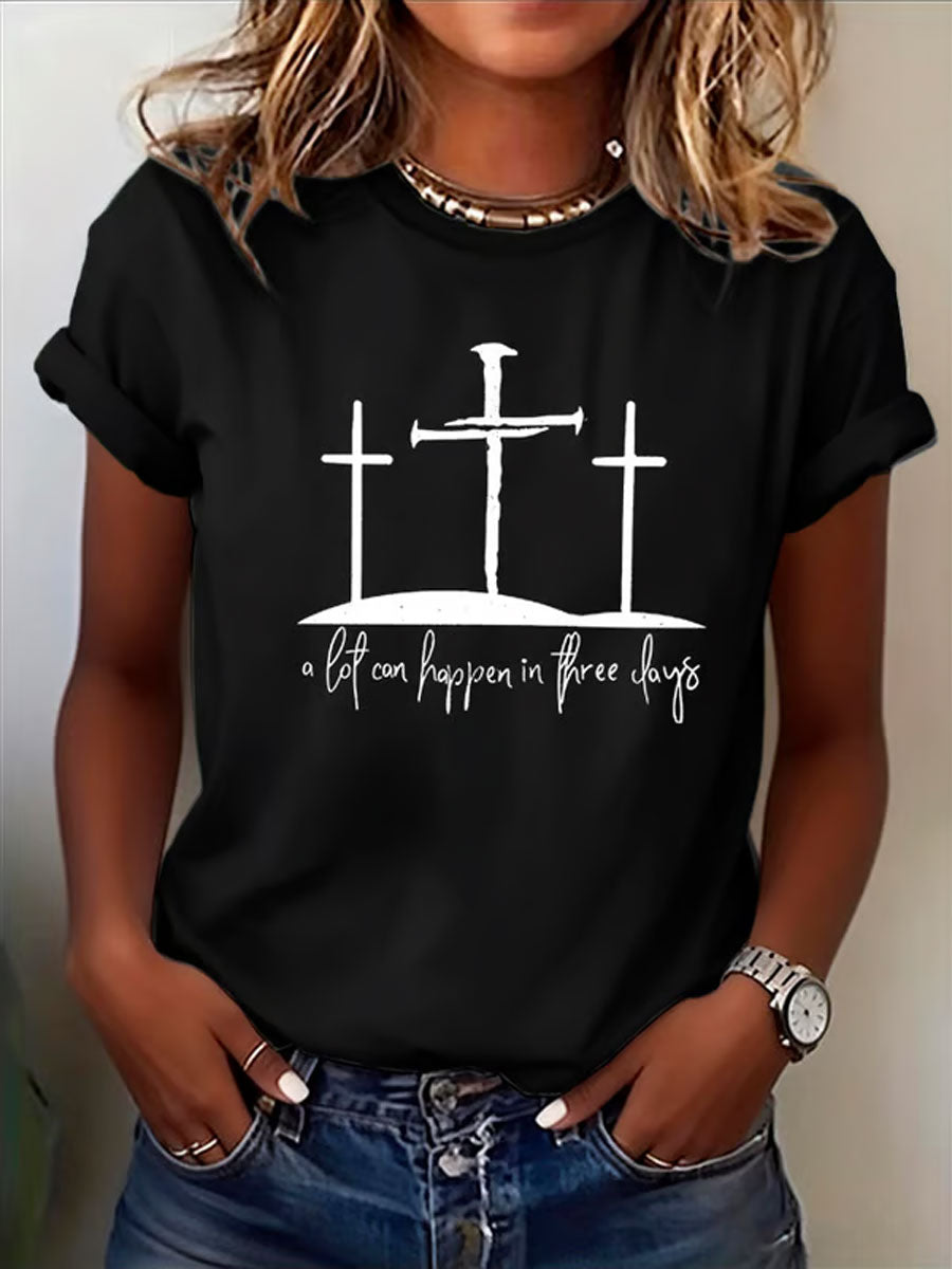 Women's Easter Bunny A Lot Can Happen In 3 Days Printed T-shirt