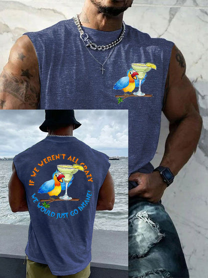Hombres si no fuéramos todos locos iríamos locos Parrot Print Casual Tank Top