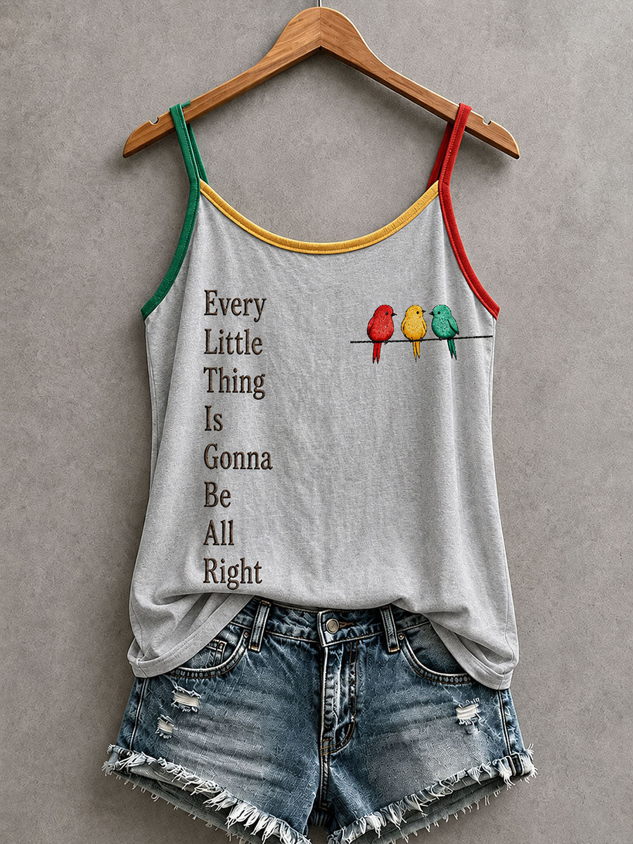 Camiseta de mujer Every Little Thing Is Going Be All Right