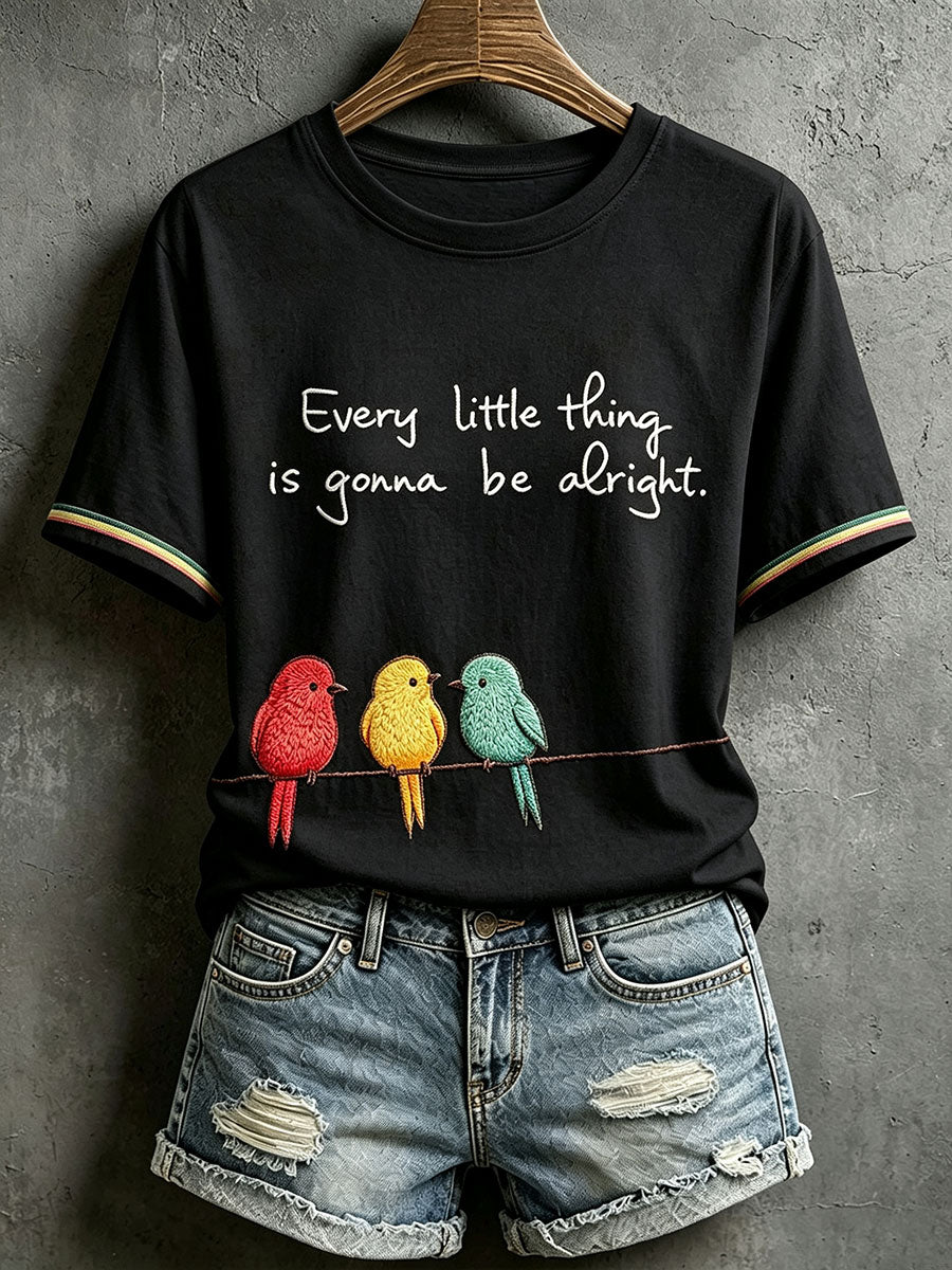 Camiseta Every Little Thing Is to Be Alright para mujer